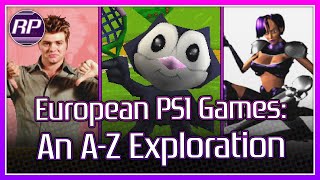 European PS1 Games: An A-Z Exploration - Retro Pals