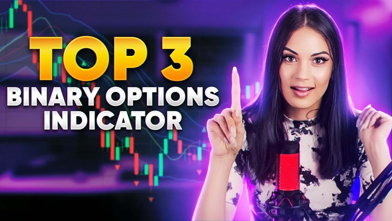 Top 3 Indicators For Binary Options! Trading Tips For Beginners