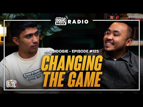 DOUGBROCK RADIO with AKOSI DOGIE: Changing The Game | Episode #125