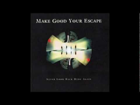 Make Good Your Escape - Forget