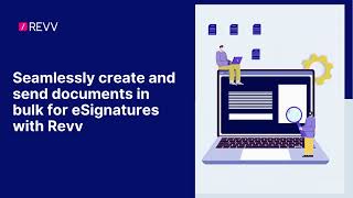 Download the video "Automate bulk document creation and eSigning process with Revv"