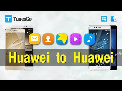 How to Transfer Contacts, Photos, Music, Videos from Huawei to Huawei with TunesGo