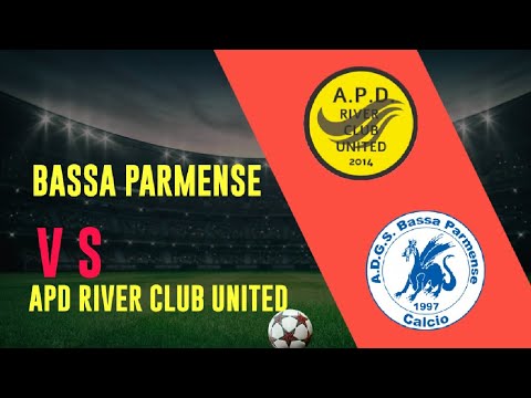 BASSA  PARMENSE  8 - 0  APD  RIVER CLUB UNITED