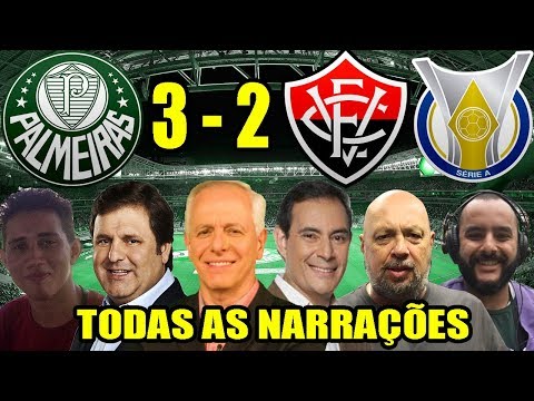 Todas as narrações - Palmeiras 3 x 2 Vitória / Brasileirão 2018
