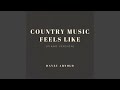 Country Music Feels Like (Piano Version)