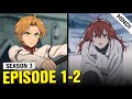 Mushoku Tensei Jobless Reincarnation Season 3 Episodes 1 2 Explained