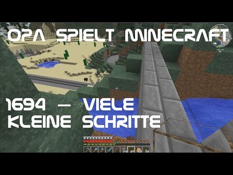 Opa spielt Minecraft 1694 – Viele kleine Schritte