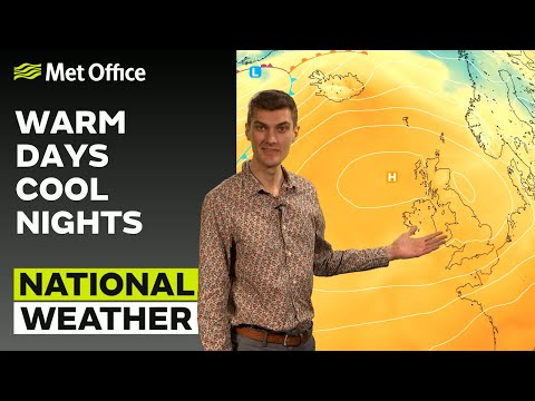 28/05/23 – Warm Days and Cool Nights – Afternoon Weather Forecast UK – Met Office Weather