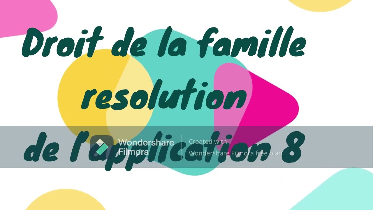 Droit de la famille resolution de l'application # 8