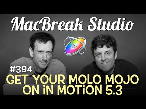 MacBreak Studio Ep 394: Get Your Molo Mojo Back