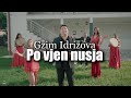 Gzim Idrizova - Po vjen nusja