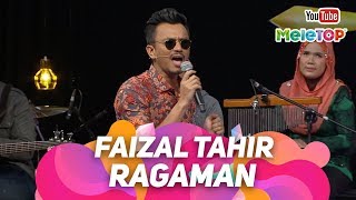 Ragaman Faizal Tahir | Persembahan Live MeleTOP | Nabil &amp; Neelofa