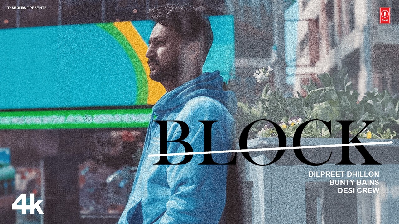 Block Lyrics | Dilpreet Dhillon