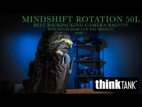 Thinktank Rotation 50L Shakedown Part 1: Packing. Best backpacking camera bag ever!