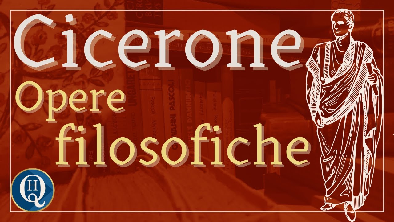 Letteratura latina 43: Cicerone, opere filosofiche