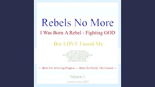 He Has Defeated the Prince of Rebels