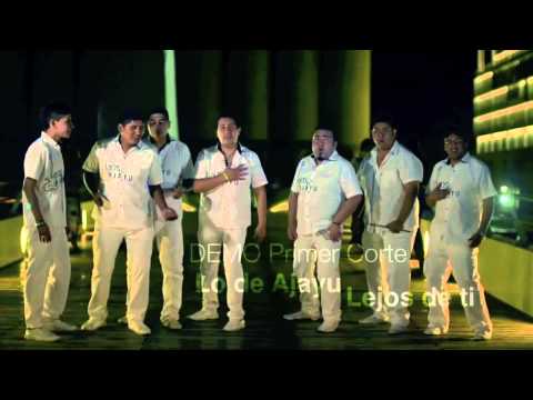 LOS DE AJAYU / LEJOS DE TI (SAN SIMON)
