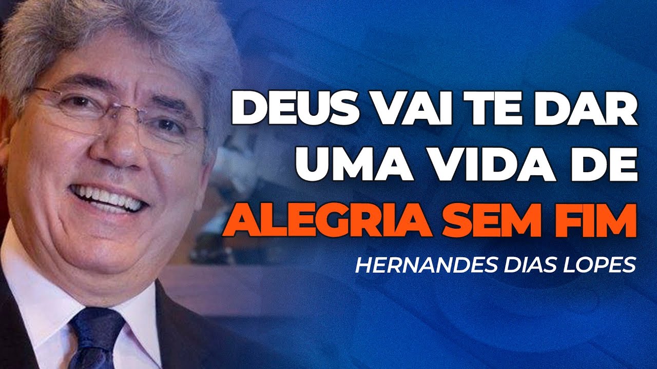 Hernandes Dias Lopes | ALEGRIA SEM FIM