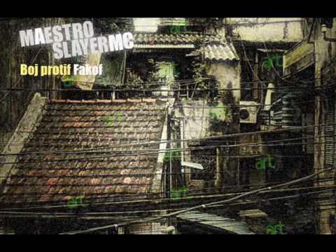 MAESTRO & SLAYERMC - Boj protif Fakof [KOSTENLOS ABONNIEREN]