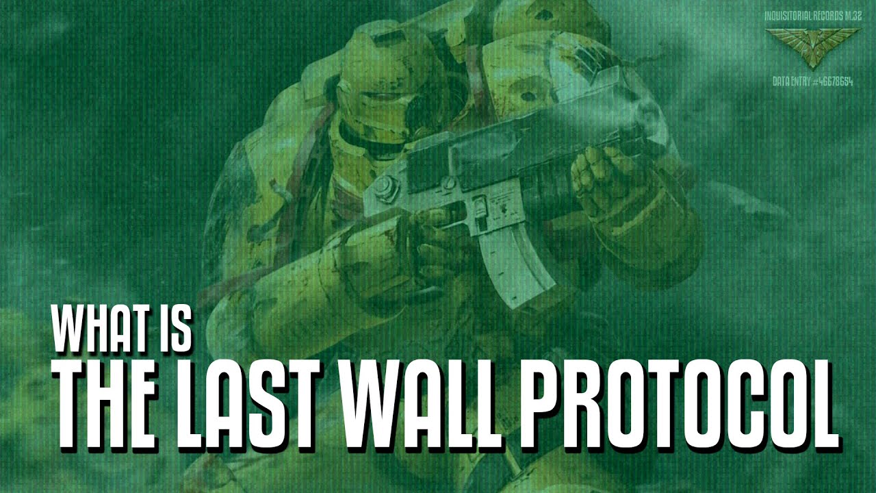 What is the LAST WALL PROTOCOL?