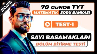 Sayı Basamakları Bölüm Bitirme Testi | 70 Günde TYT Matematik Soru Bankası