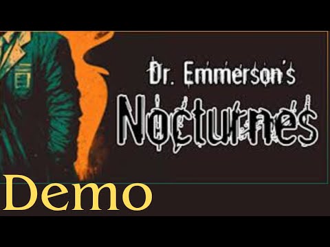 Dr. Emmerson's Nocturnes - Demo - Story