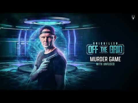 GridKiller & Unfused - Murder Game