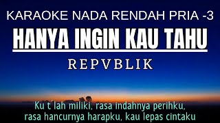 Download lagu Repvblik - Hanya Ingin Kau Tahu (Karaoke Lower Key Nada Rendah Pria -3 E mayor) mp3 Download lagu Repvblik - Hanya Ingin Kau Tahu (Karaoke Lower Key Nada Rendah Pria -3 E mayor) mp3