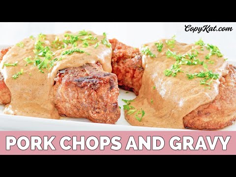 How to Make Pork Chops and Gravy