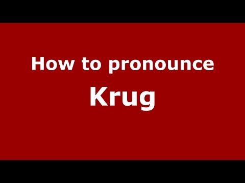 How to pronounce Krug