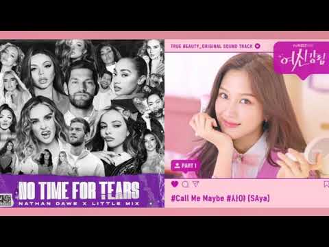 Little Mix,Nathan Dawe X Saya - No Time For Tears X Call Me Maybe (Mashup)