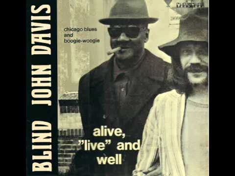 Blind John Davis - I Almost Lost My Mind