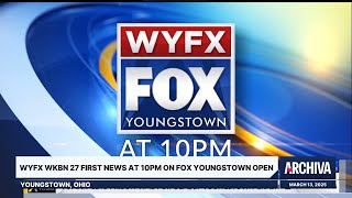 WYFX WKBN 27 First News at 10PM on FOX Youngstown Open | March 13, 2025