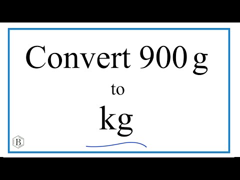 How to Convert 900 Grams to Kilograms (900g to kg)