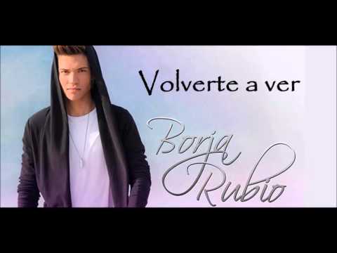 Borja Rubio - Volverte A Ver (Dj Tello Remix)