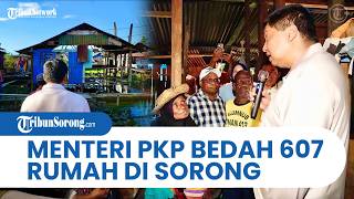 MENTERI PKP MARUARAR SIRAIT BEDAH 607 RUMAH di Kota Sorong sebagai Bagian dari Program BSPS