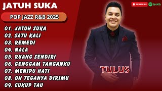Download lagu Tulus Best Album - JATUH SUKA - SATU KALI - REMEDI || LAGU POP JAZZ R&B TERPOPULER 2025 mp3