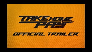 Take Home Pay - Official Trailer