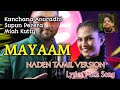 Maayam Kanchana Anuradhi Supun Perera Ft Miah Kutty Naden Tamil Version Lyrics With Song