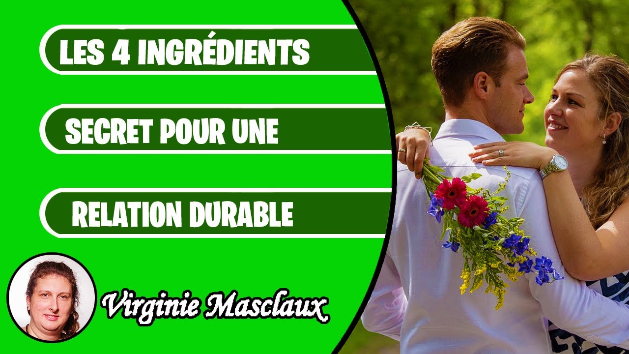 Comment avoir une relation durable