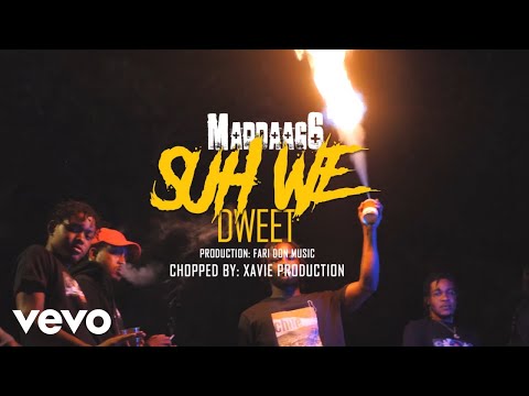 Mad Daag6 - Suh We Dweet (Official Music Video)