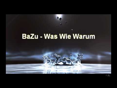 BaZu - Was Wie Warum