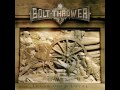 Bolt Thrower - Those Once Loyal (Full Album)