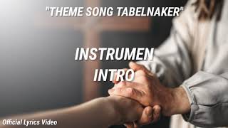 Download lagu THEME SONG TABELNAKER |  LYRICS VIDEO mp3