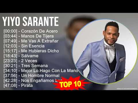 Y i y o S a r a n t e MIX Grandes Exitos, Best Songs ~ 2000s Music ~ Top Latin, Latin Pop, Salsa...