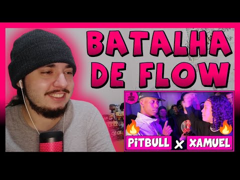 (GUERRA DE FLOW? 🔥🥵) Pitbull (BA) x Xamuel (RS) | 1ªFASE | 166ª Batalha do Ana Rosa | REACT BAUEB