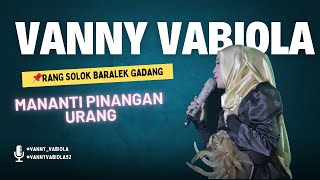Download lagu MANANTI PINANGAN URANG VANNY VABIOLA LIVE PERFOMANCE DI ACARA RANG SOLOK BARALEK GADANG mp3 Download lagu MANANTI PINANGAN URANG VANNY VABIOLA LIVE PERFOMANCE DI ACARA RANG SOLOK BARALEK GADANG mp3