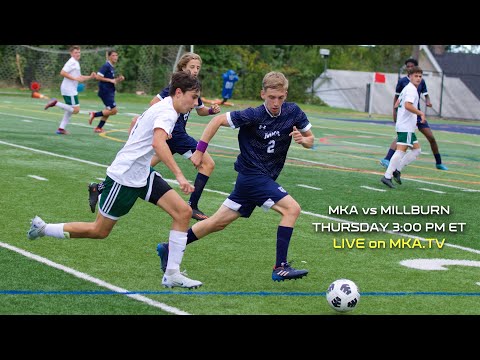 MKA vs Millburn - Boys Soccer, LIVE on MKA.TV!!! 10-13-22 3:30pm