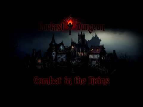 Combat in the Ruins (Darkest Dungeon Soundtrack)
