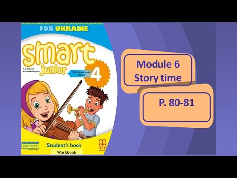 Smart Junior 4 Module 6 Story time